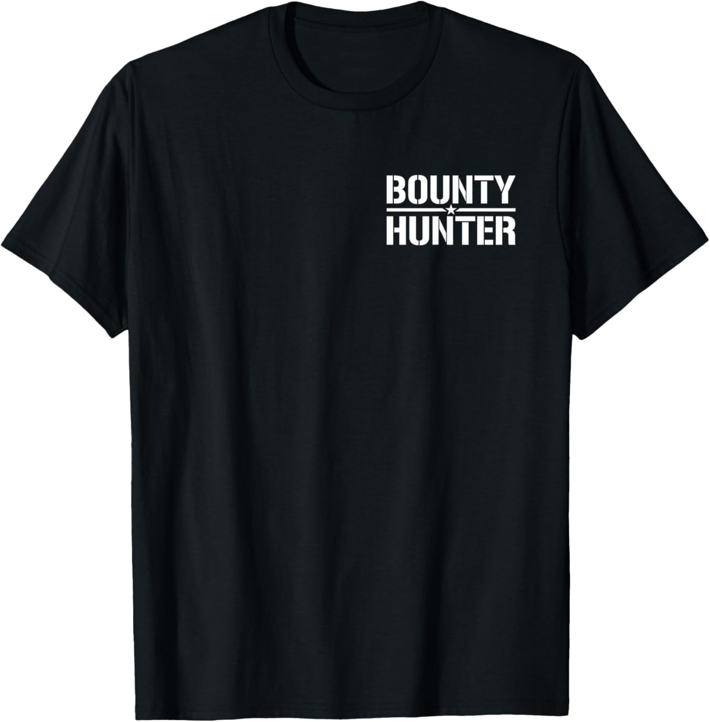 Bounty Hunter Fugitive Recovery Agent Bail Enforcement T-Shirt - T-Shirt | Black