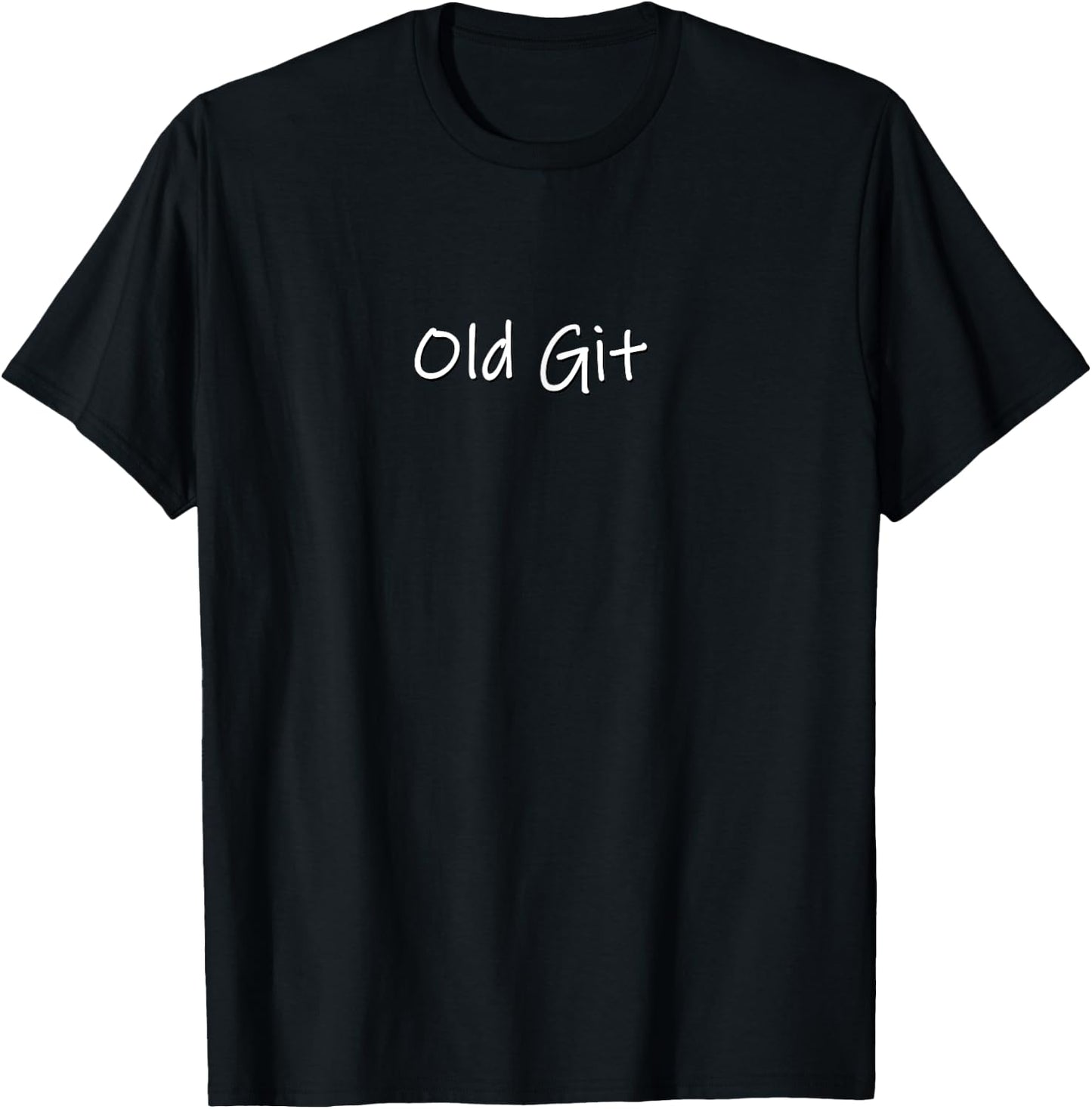 Funny silly grumpy old git birthday retirement gift T-Shirt - T-Shirt | Black