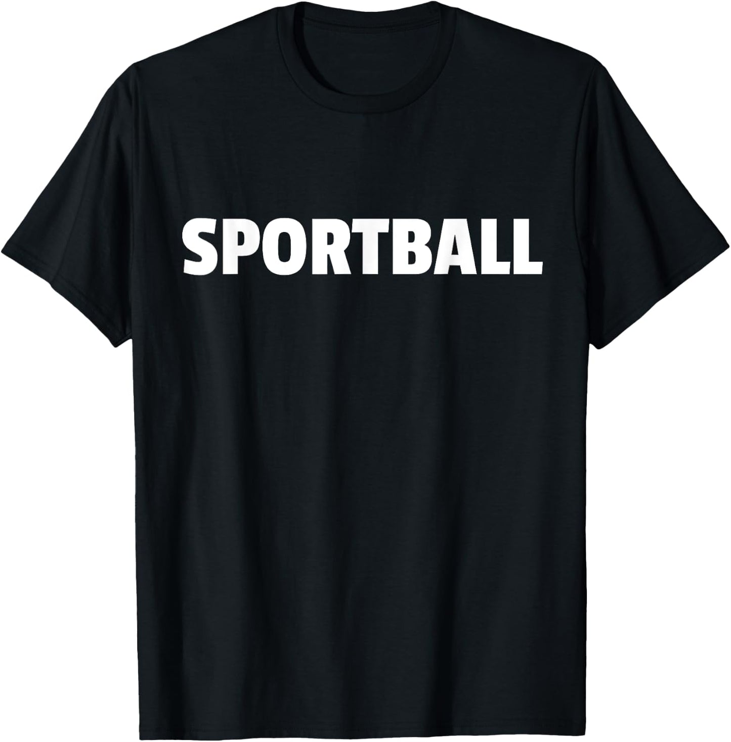 Sportball Fan Funny T-Shirt - T-Shirt | Black