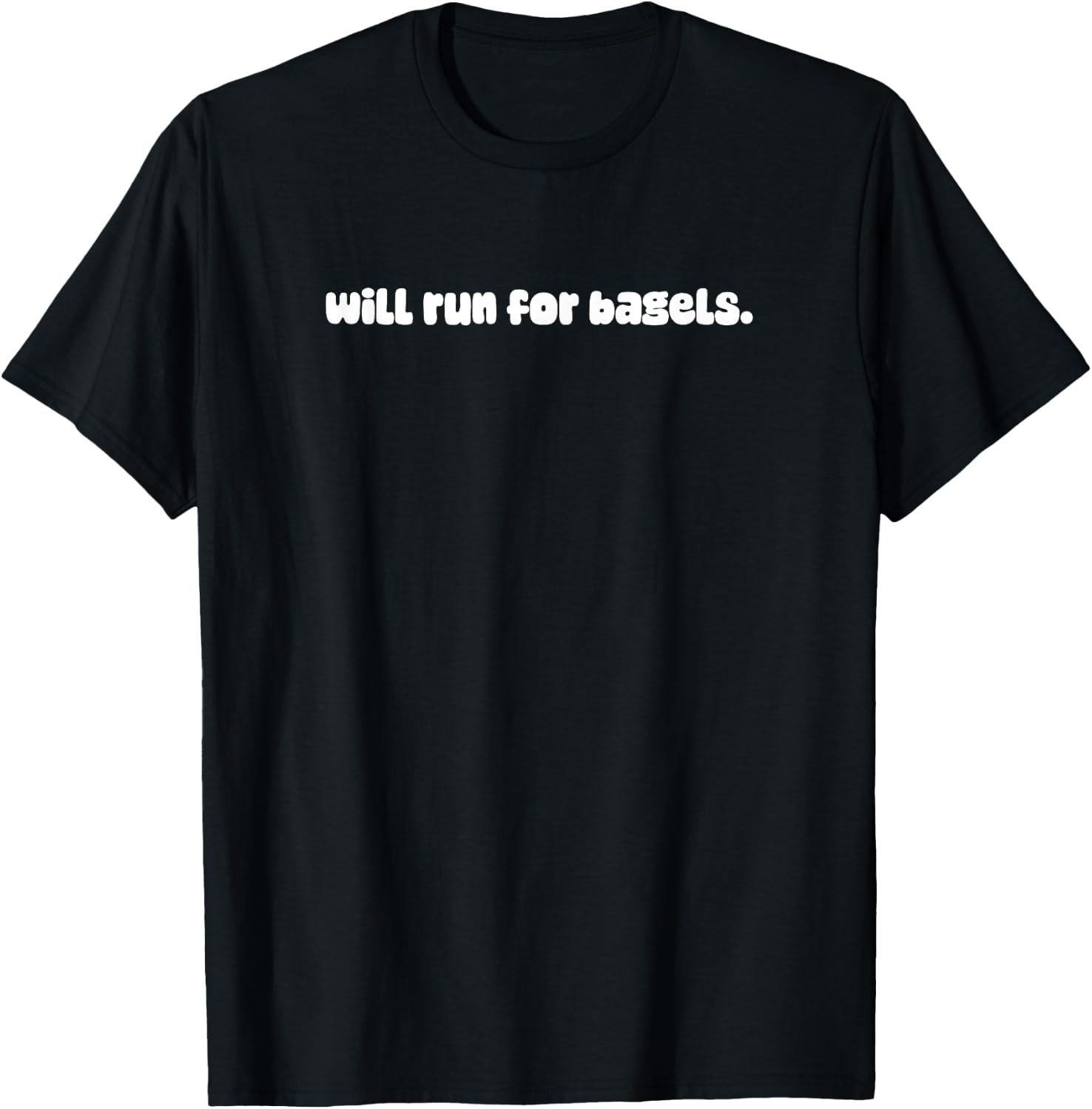 Will Run For Bagels Funny Running T-Shirt - T-Shirt | Black