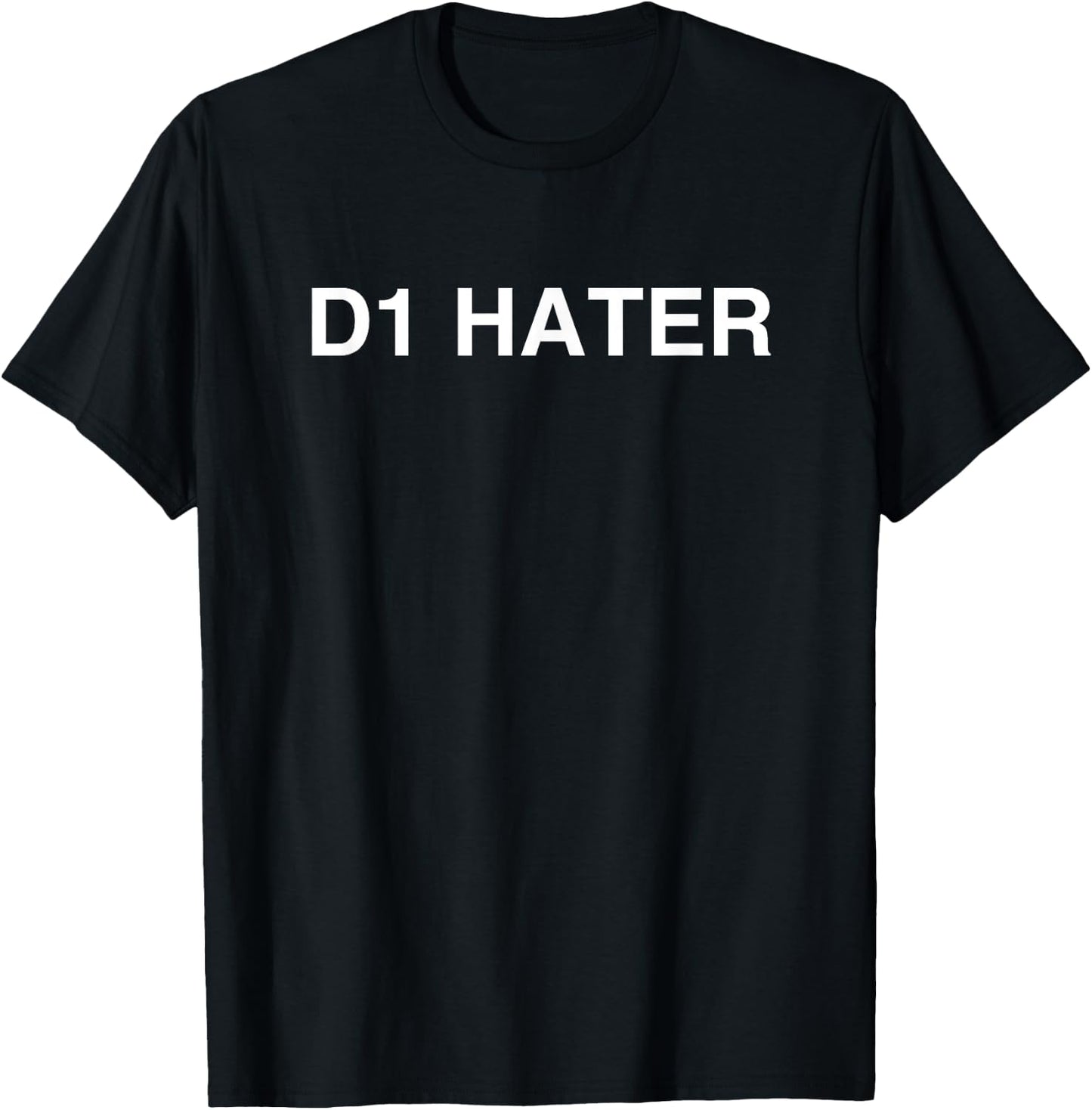 D1 Hater Y2K Funny College Meme Gen Z Sarcastic Humor Meme T-Shirt - T-Shirt | Black