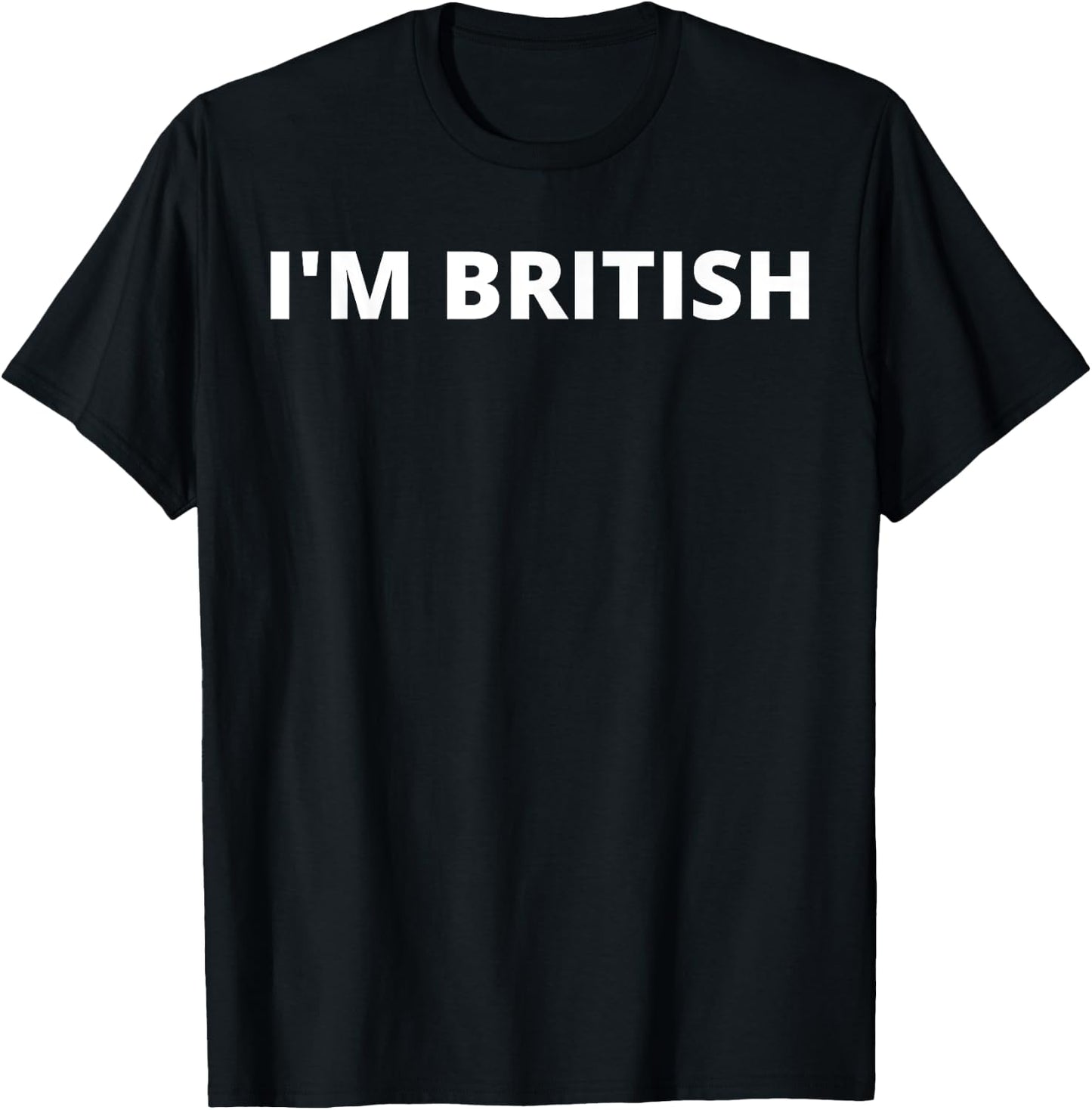 I'm British T-Shirt - T-Shirt | Black