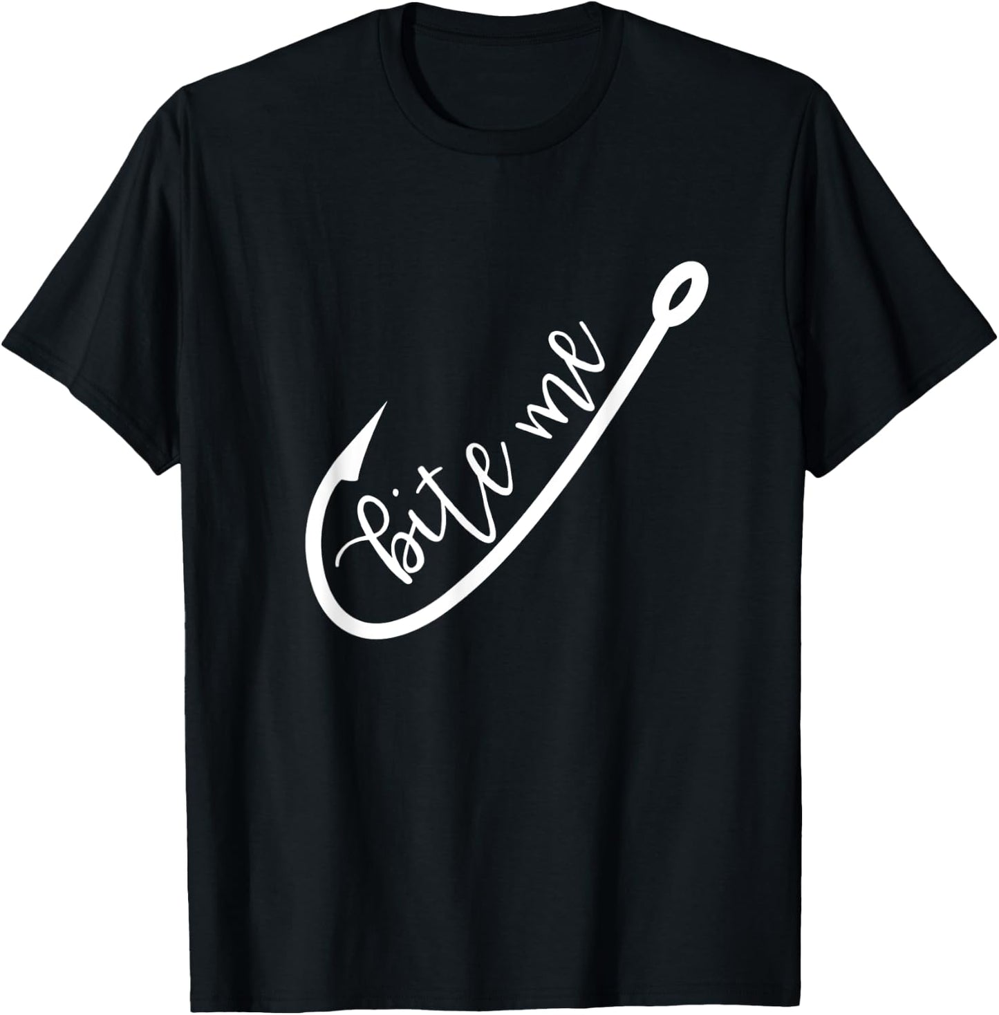 Bite Me Fish Hook Funny Saying Fishing Humor D T-Shirt - T-Shirt | Black