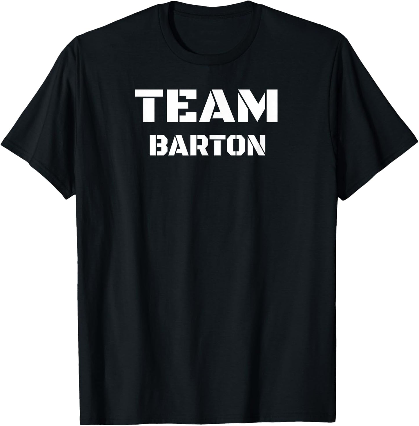 Team Barton Clothing For People Who Like Barton T-Shirt - T-Shirt | Black