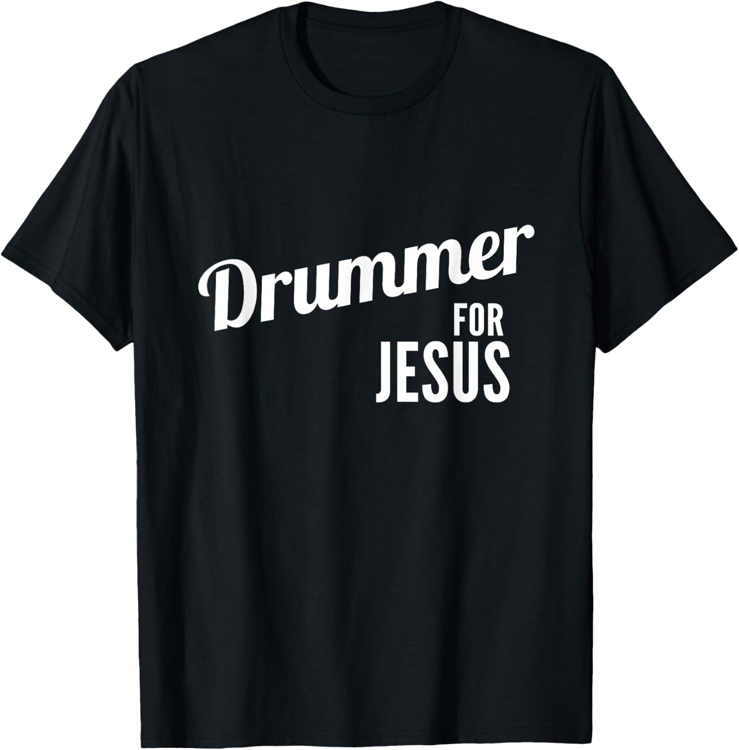 Drummer for Jesus, Christian Script Drumming T-Shirt - T-Shirt | Black