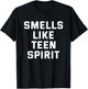 Smells Like Teen Spirit Funny Gift T-Shirt - T-Shirt | Black