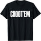 Choot'em T-Shirt - T-Shirt | Black