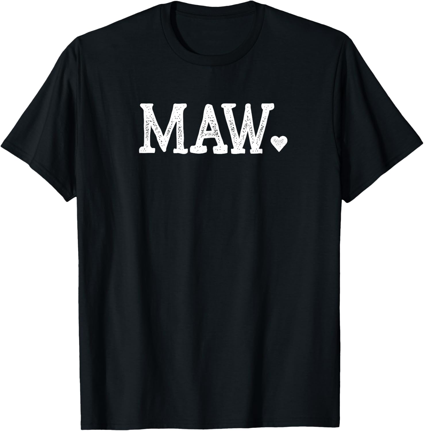 Maw Gifts Design with Heart Love Maw T-Shirt - T-Shirt | Black