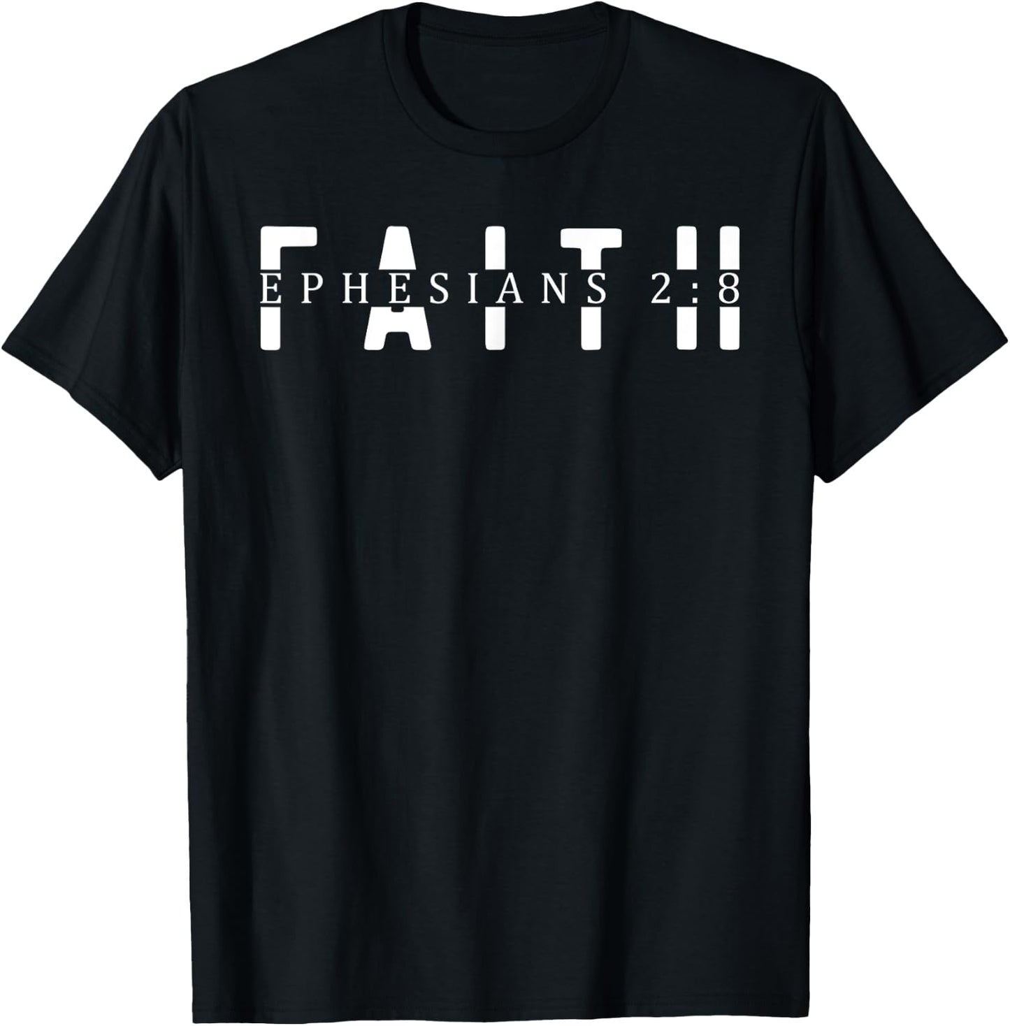 Faith Ephesians 2:8 - Bible Verse Faithful Christian T-Shirt - T-Shirt | Black