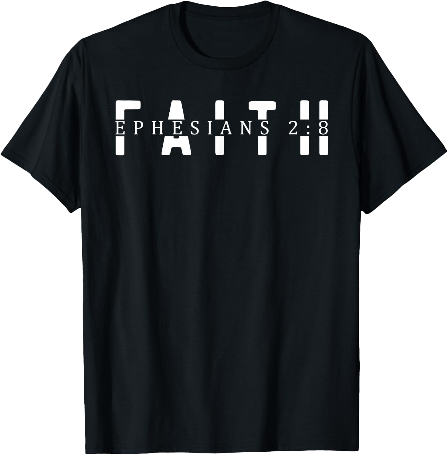 Faith Ephesians 2:8 - Bible Verse Faithful Christian T-Shirt - T-Shirt | Black