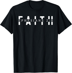 Faith Ephesians 2:8 - Bible Verse Faithful Christian T-Shirt - T-Shirt | Black