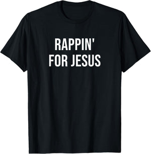 Rappin' for Jesus T-Shirt - T-Shirt | Black