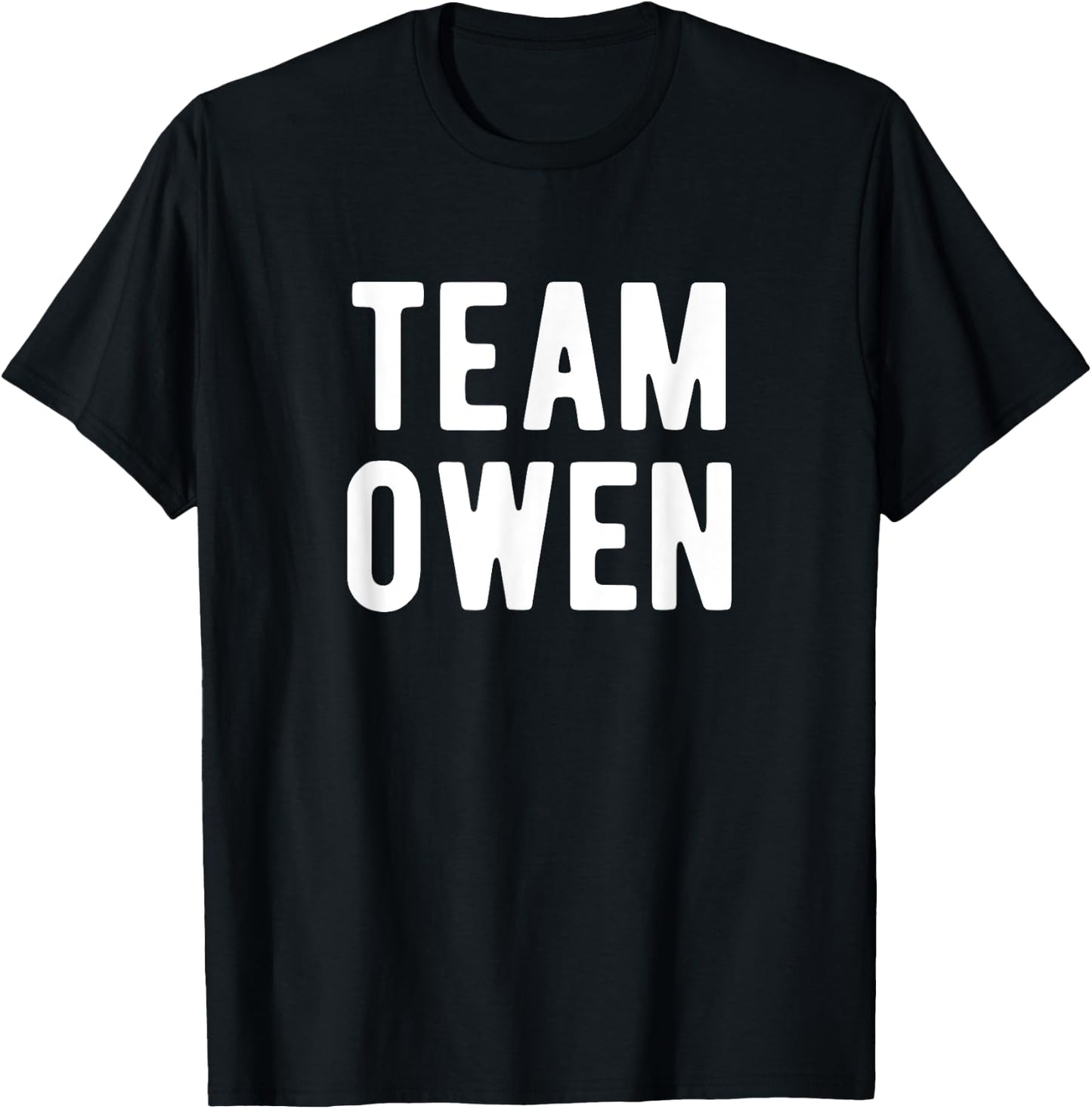 Team Owen Support Family Member Favorite Named Owen T-Shirt - T-Shirt | Black