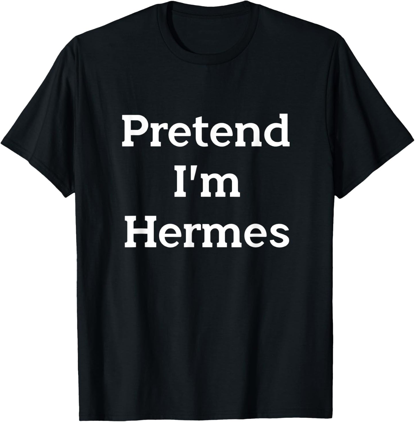 Pretend I'm Hermes Costume Greek God Funny Halloween Party T-Shirt - T-Shirt | Black