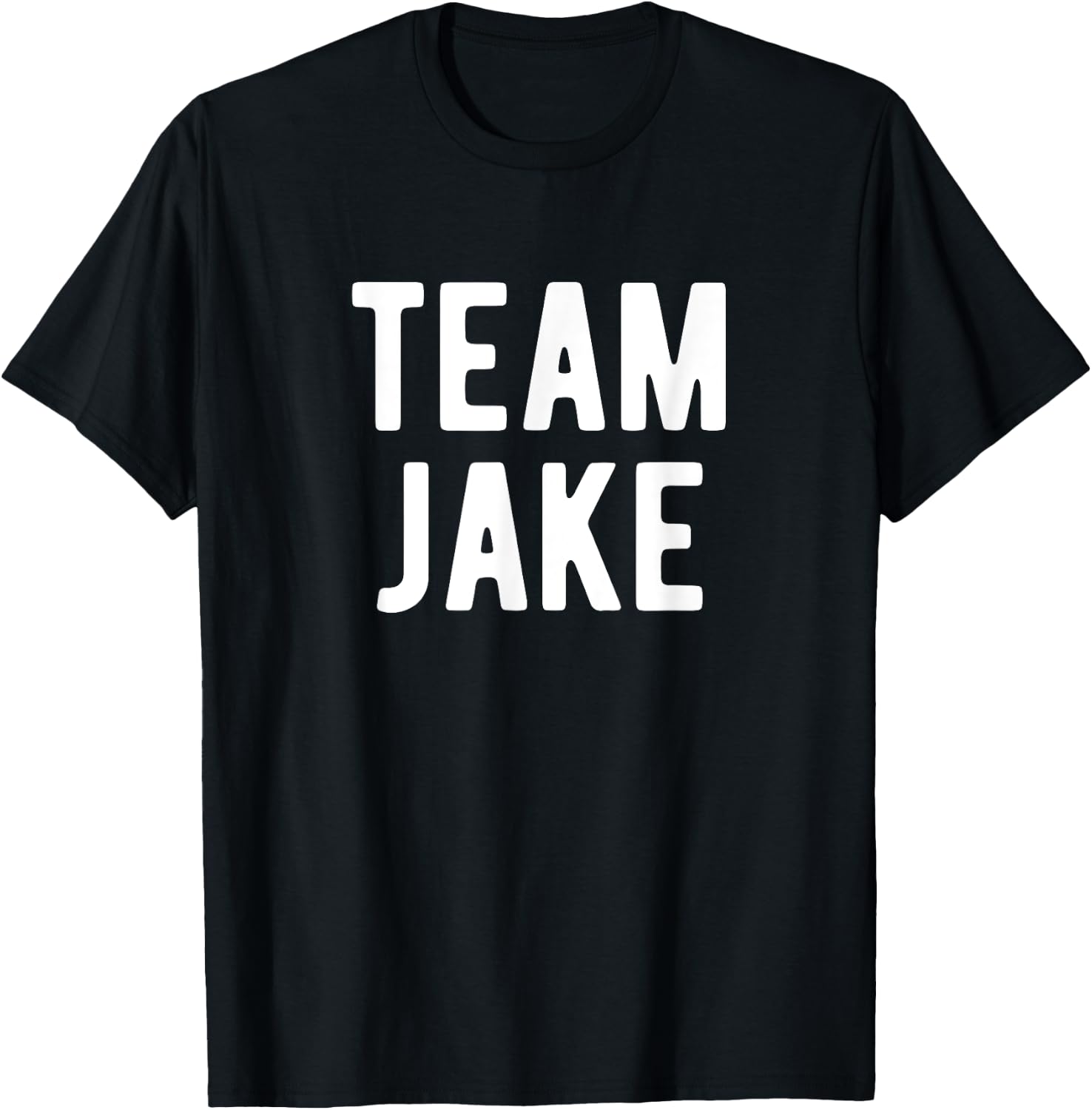 Team Jake Support Family Member Favorite Named Jake T-Shirt - T-Shirt | Black