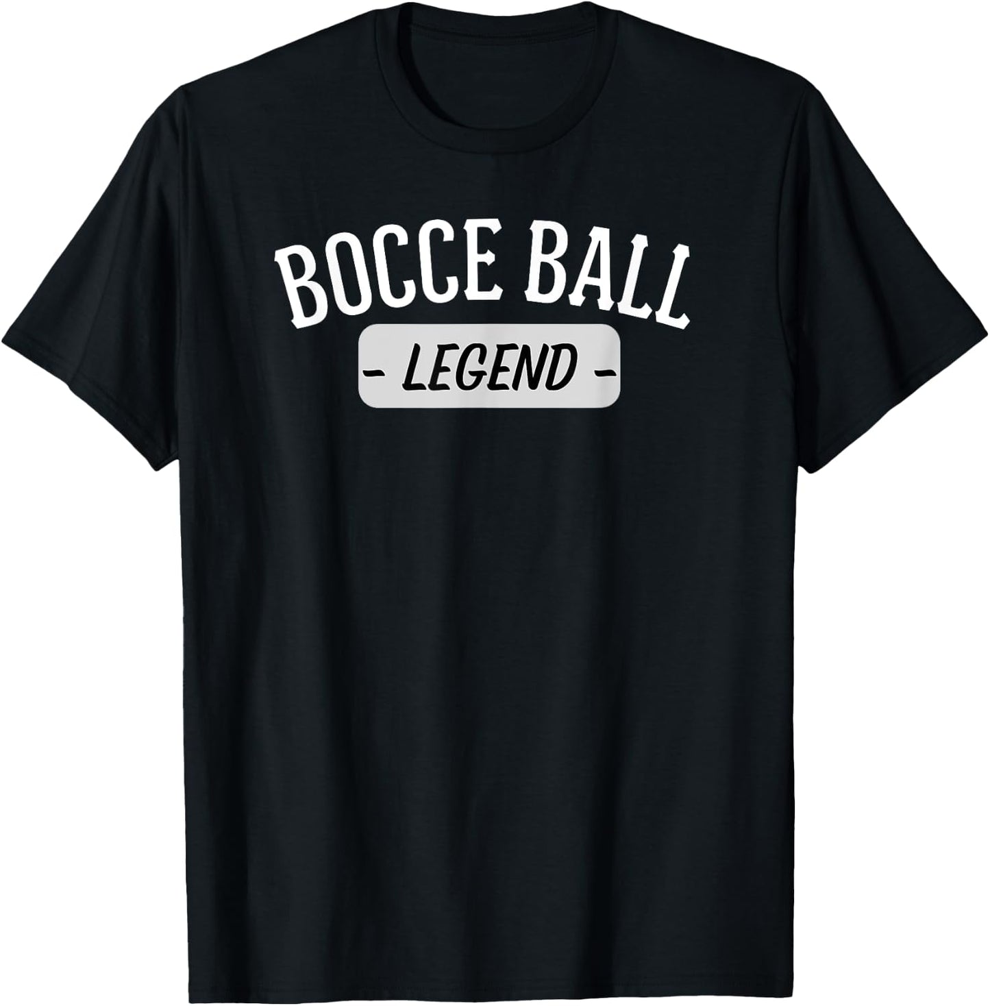 Bocce Ball Legend Funny Men Women Bocce Player Saying T-Shirt - T-Shirt | Black