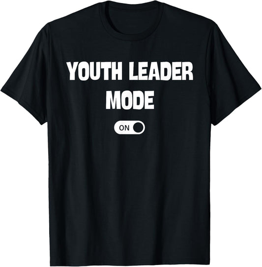 Youth Leader Mode On Funny Christian Church Quote Humor T-Shirt - T-Shirt | Black