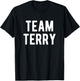 Team Terry Support Matching Best Favorite Named Terry T-Shirt - T-Shirt | Black