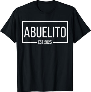 Abuelito Est. 2025 Expect Baby 2025, Proud Abuelito 2025 New T-Shirt - T-Shirt | Black