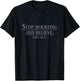Stop Doubting And Believe John 20 27 T-Shirt - T-Shirt | Black
