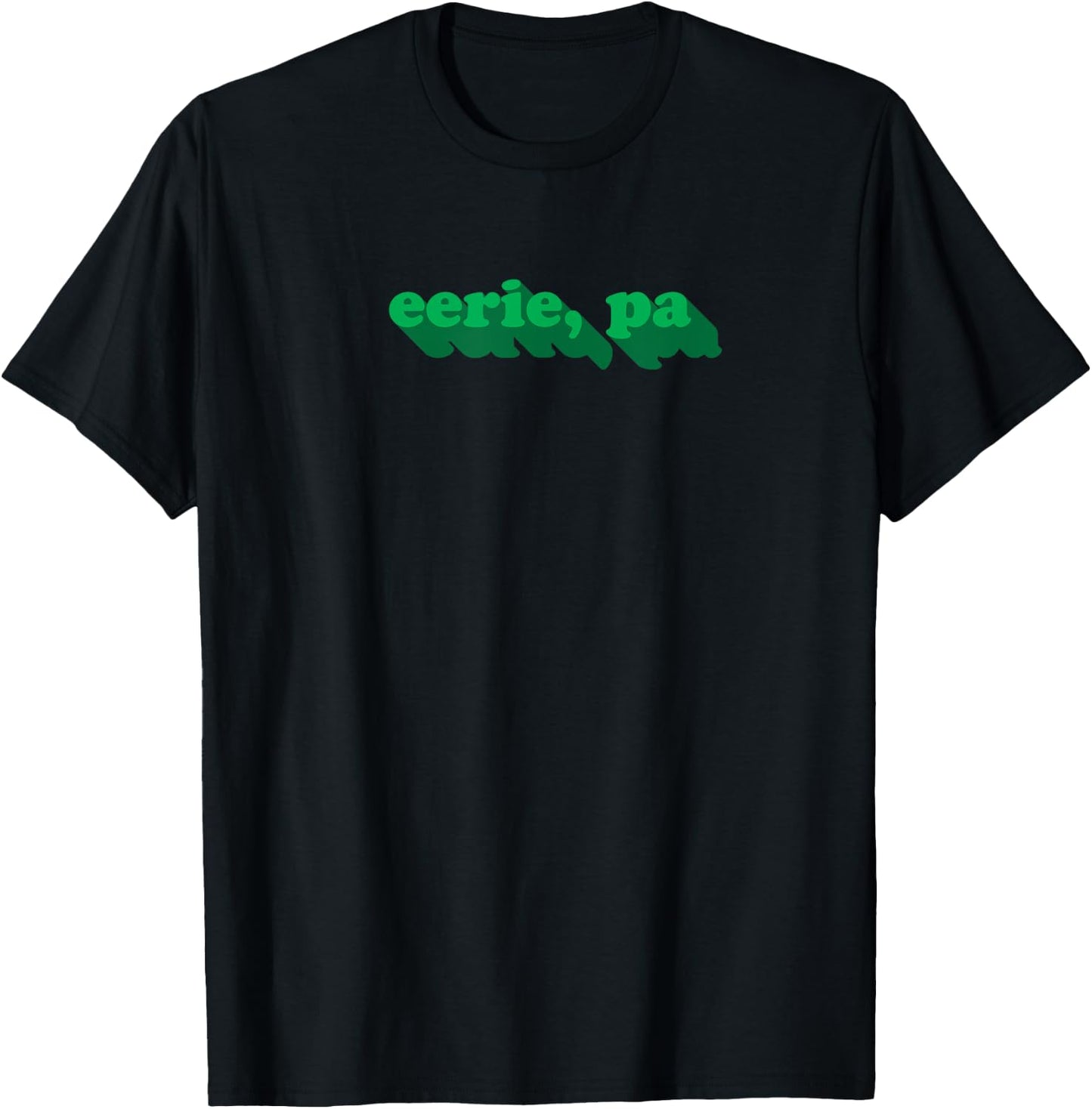 Eerie, PA | Funny Erie Pennsylvania Pun Halloween T-Shirt - T-Shirt | Black