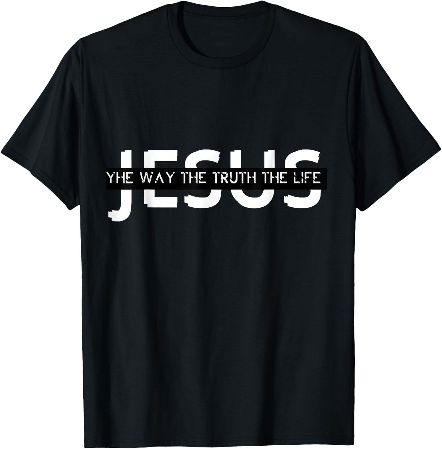 Jesus The Way The Truth The Life Christian Religion T-Shirt - T-Shirt | Black
