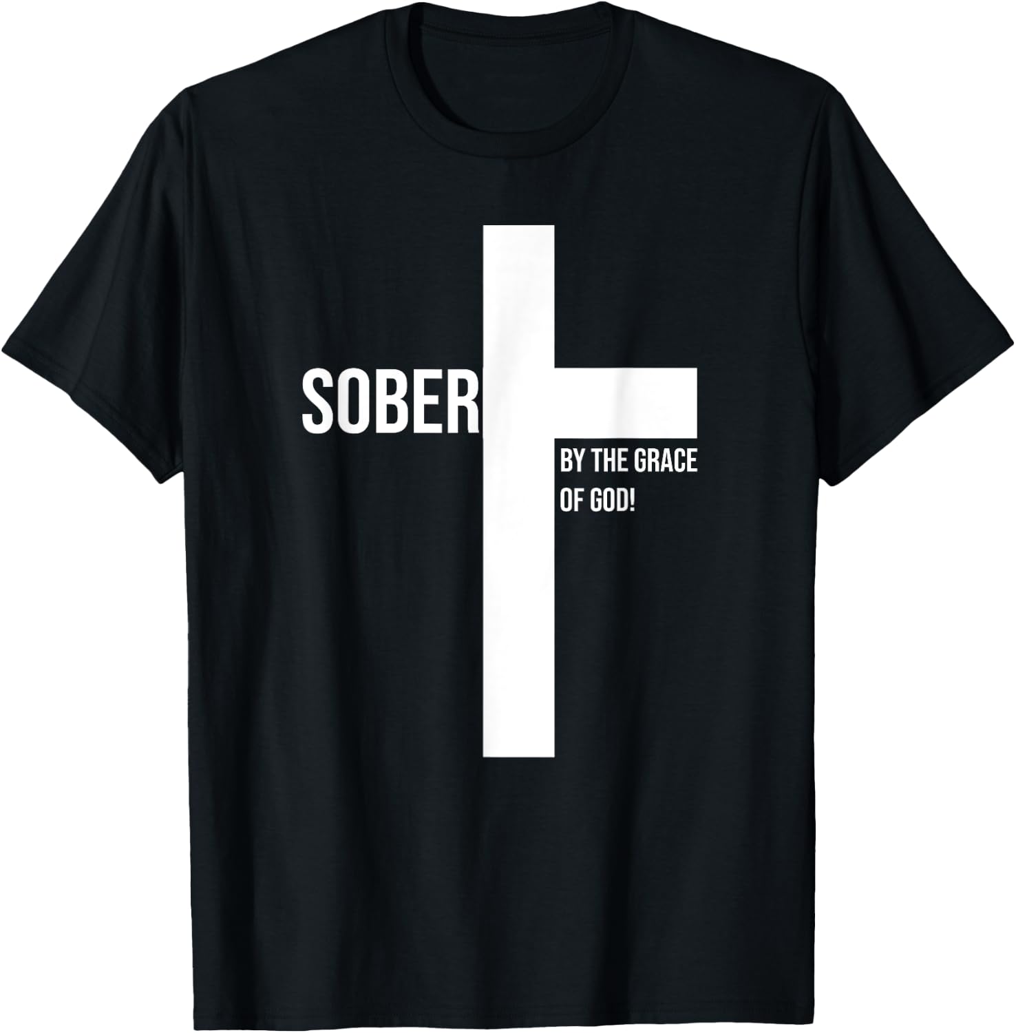 Sober for Jesus By The Grace Of God Cross Sobriety Recovery T-Shirt - T-Shirt | Black