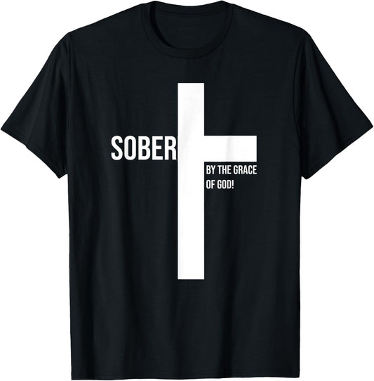 Sober for Jesus By The Grace Of God Cross Sobriety Recovery T-Shirt - T-Shirt | Black