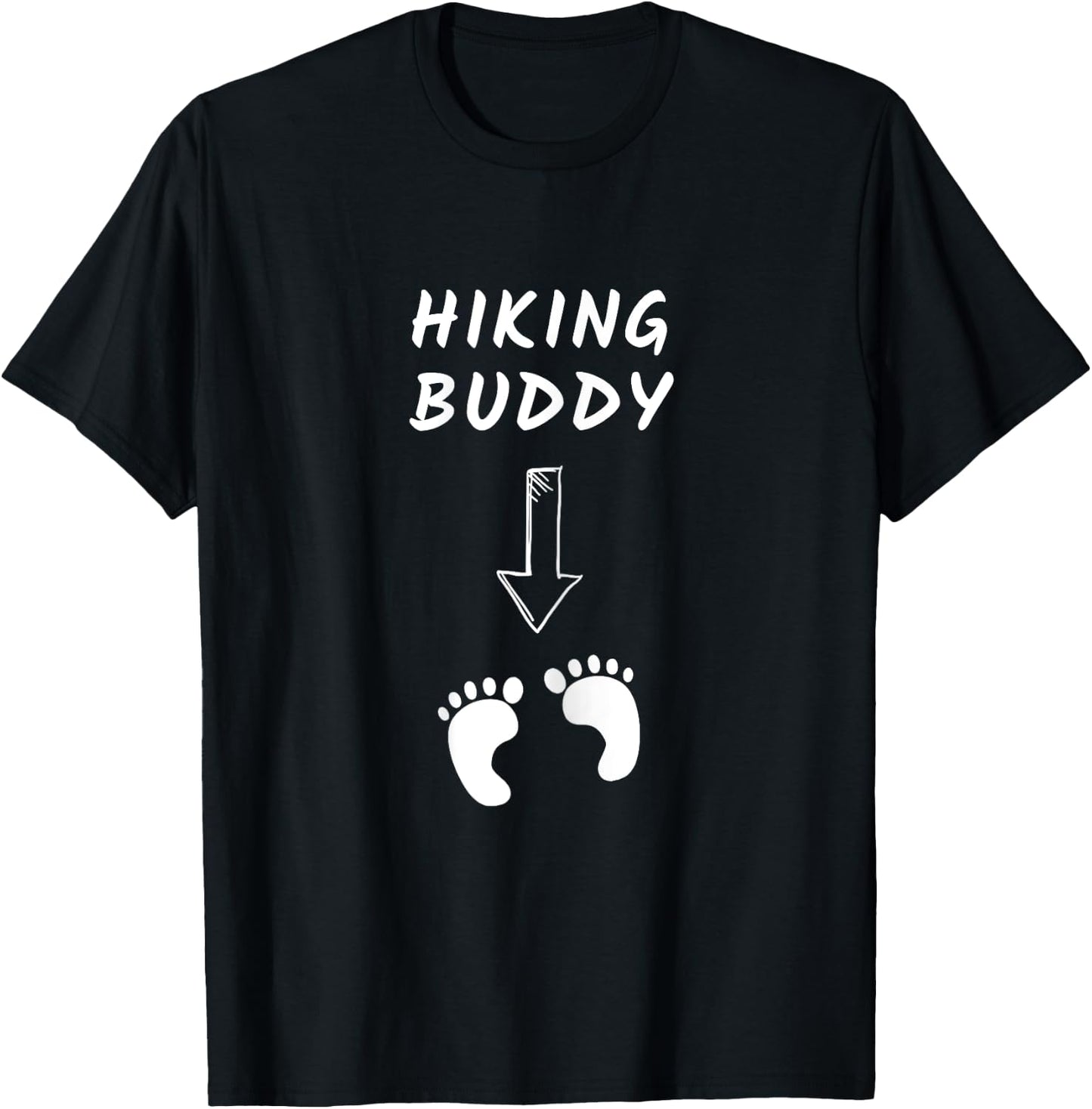Hiking Buddy Funny Pregnancy Announcement White Text T-Shirt - T-Shirt | Black