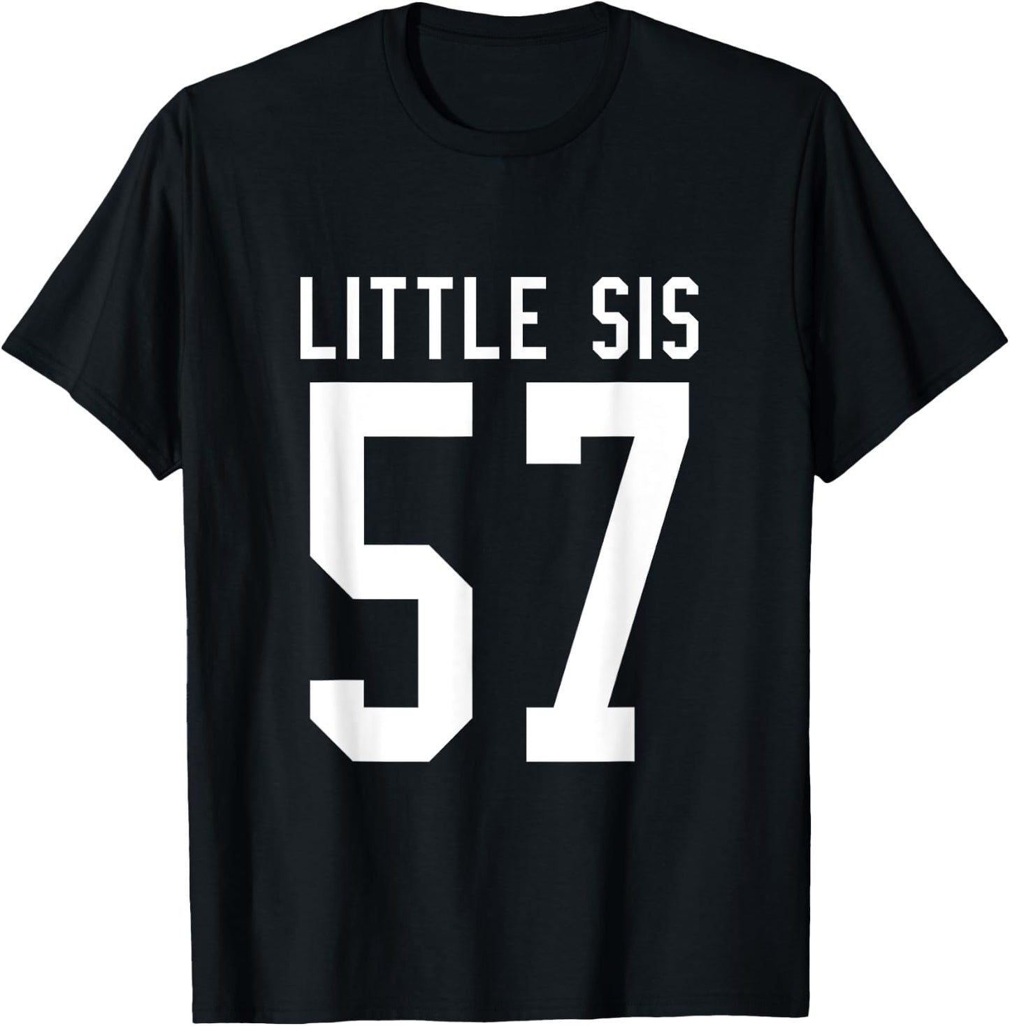 Number 57 Little Sis Biggest Fan Football Game Day Sister T-Shirt - T-Shirt | Black