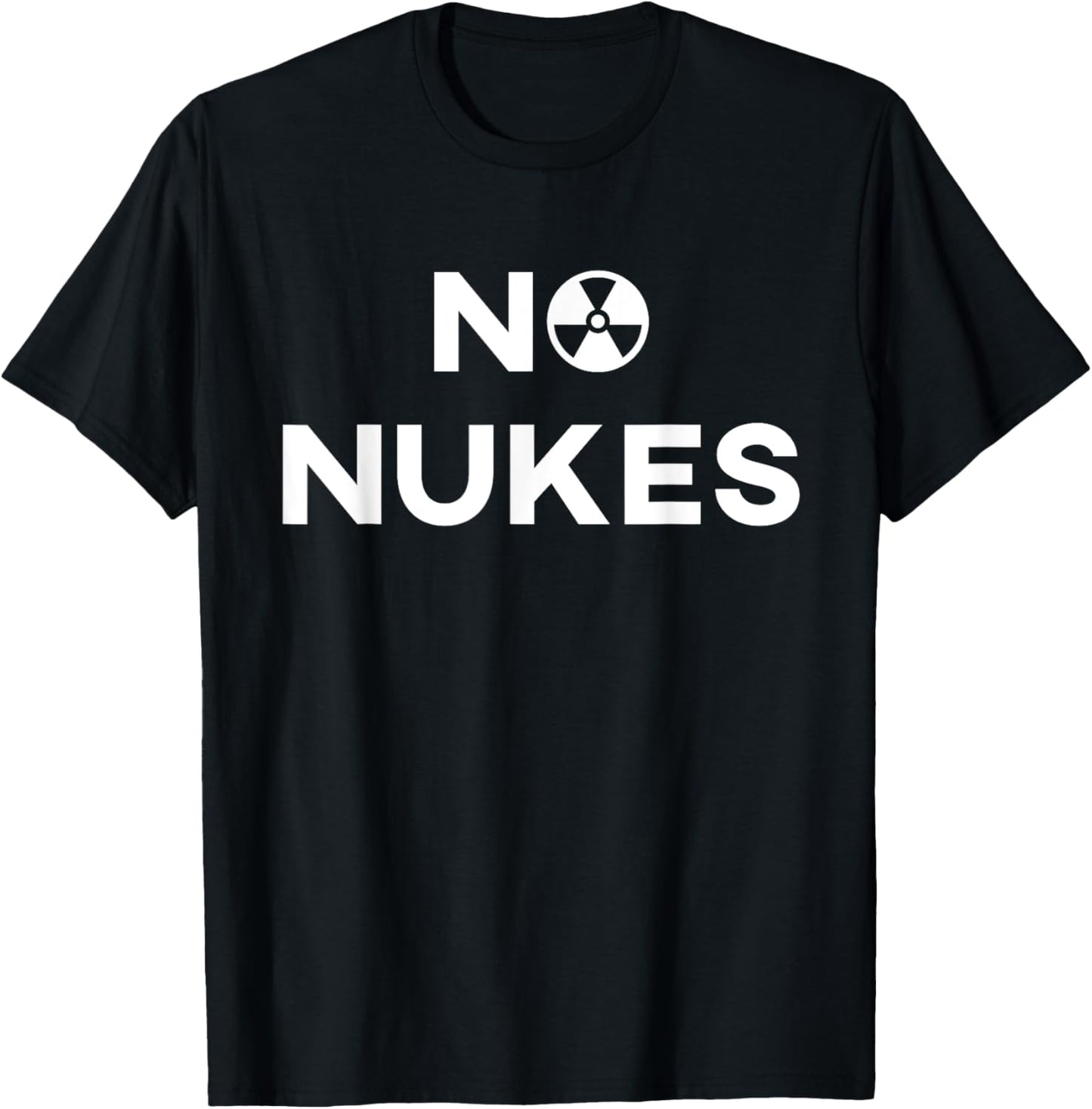 No Nukes Funny T-Shirt - T-Shirt | Black