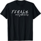 Women's Funny Feral and Fabulous T-Shirt - T-Shirt | Black