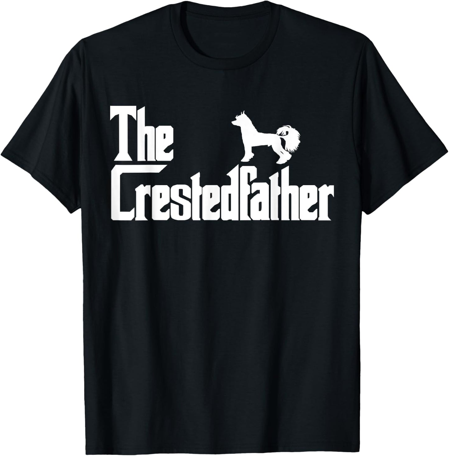 The CrestedFather Funny Chinese Crested Dog Dad Shirt Men T-Shirt - T-Shirt | Black