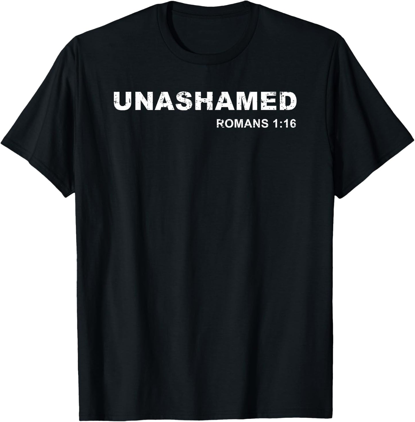 Unashamed Romans 1:16 Christian Bible Study Lover T-Shirt - T-Shirt | Black