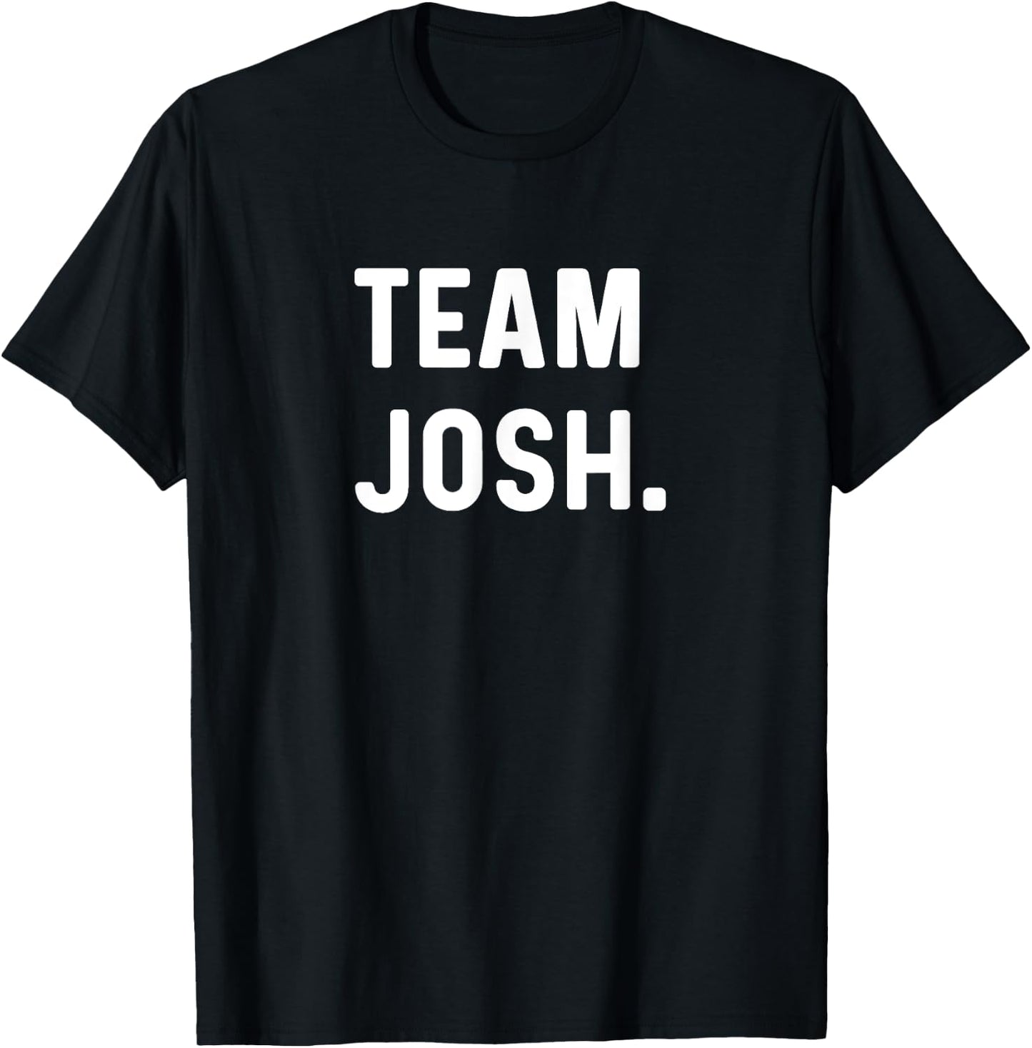 Team Josh T-Shirt - T-Shirt | Black