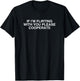 If I'm Flirting With You Please Cooperate Y2K College Meme T-Shirt - T-Shirt | Black