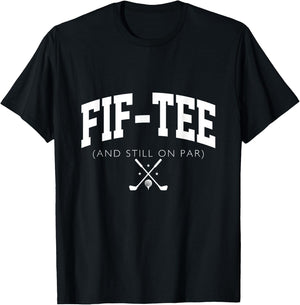 50th Birthday dad Golf 50 years old Fif- and Still on Par T-Shirt - T-Shirt | Black