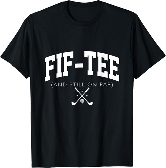 50th Birthday dad Golf 50 years old Fif- and Still on Par T-Shirt - T-Shirt | Black