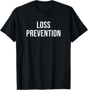 Loss Prevention T-Shirt - T-Shirt | Black