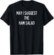 Soul Food Gifts-May I Suggest The Ham Salad T-Shirt - T-Shirt | Black