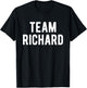 Team Richard Support Family Member Favorite Named Richard T-Shirt - T-Shirt | Black