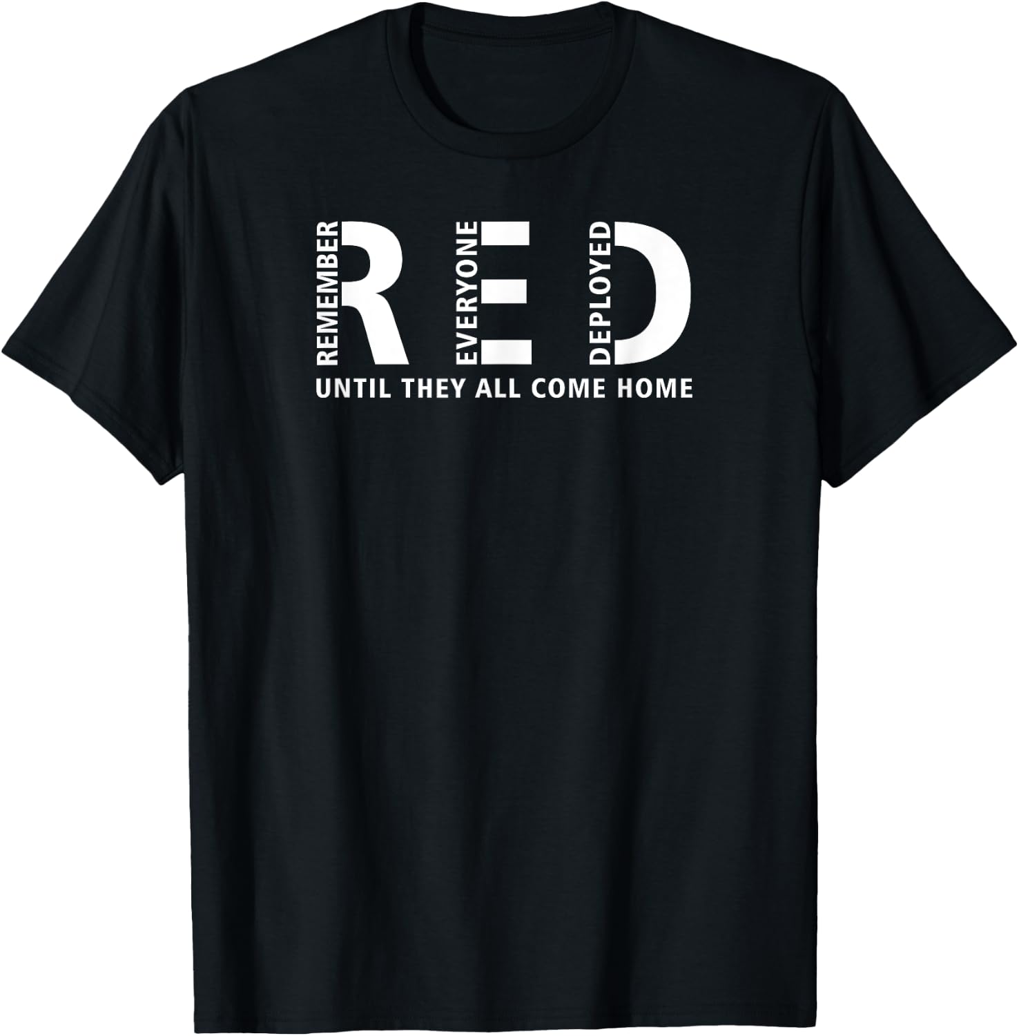 RED Friday Remember Everyone Deployed Military T-Shirt - T-Shirt | Black