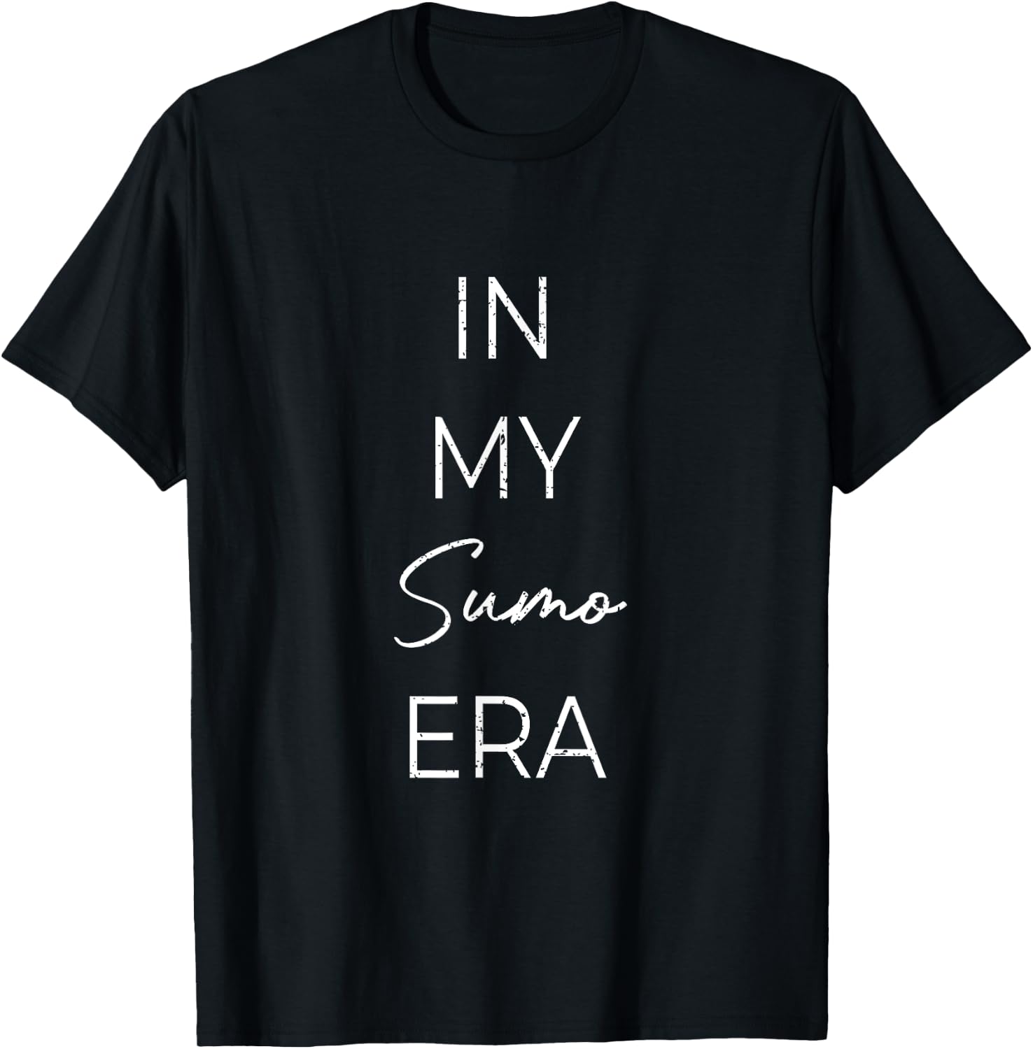 In my Sumo era T-Shirt - T-Shirt | Black