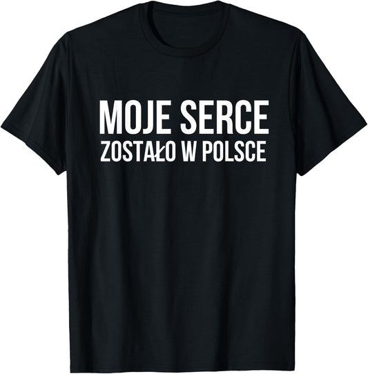 Polish , I left my heart in Poland T-Shirt - T-Shirt | Black