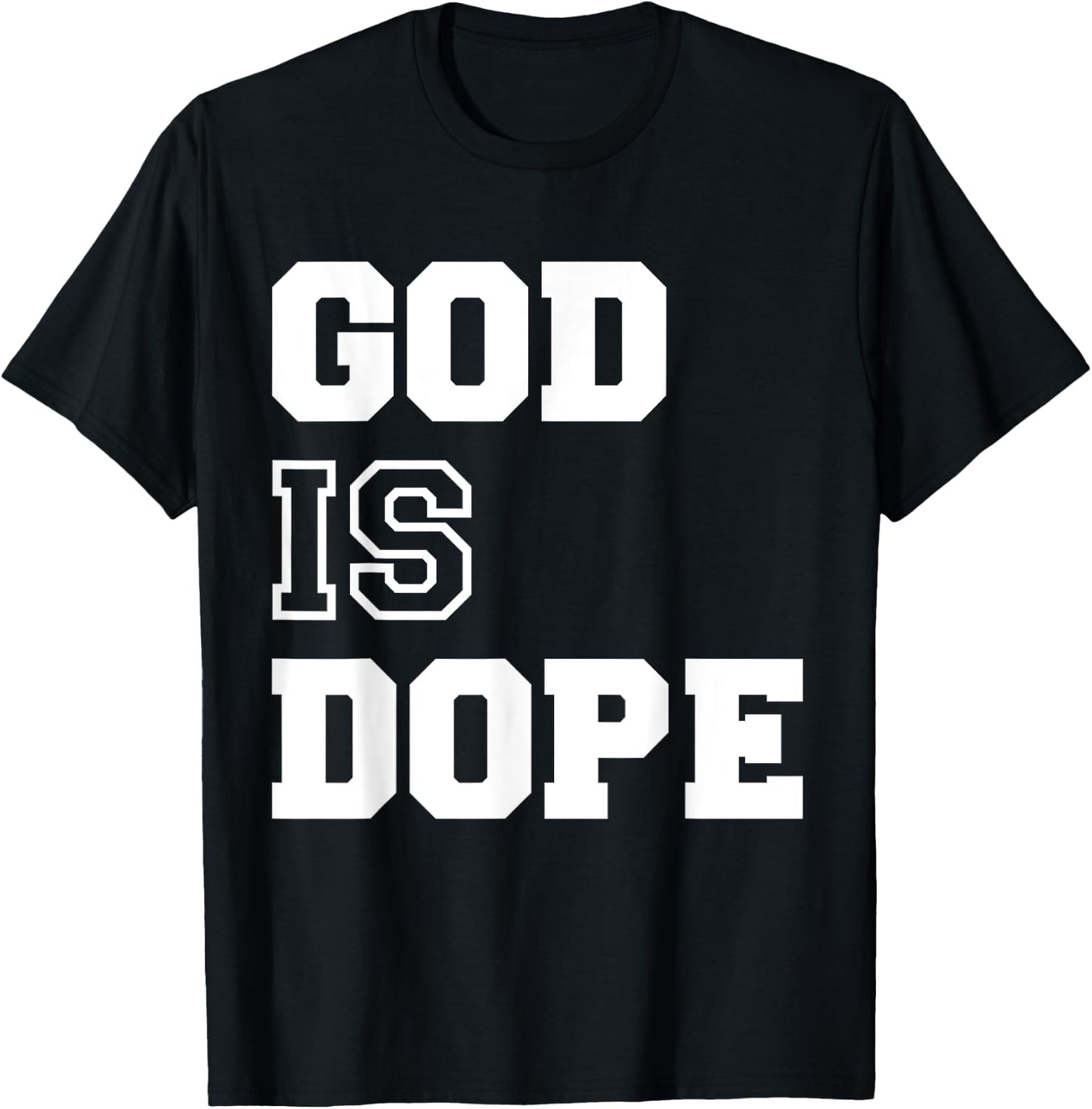God is Dope - & Men- Christian Bible Faith Prayer T-Shirt - T-Shirt | Black