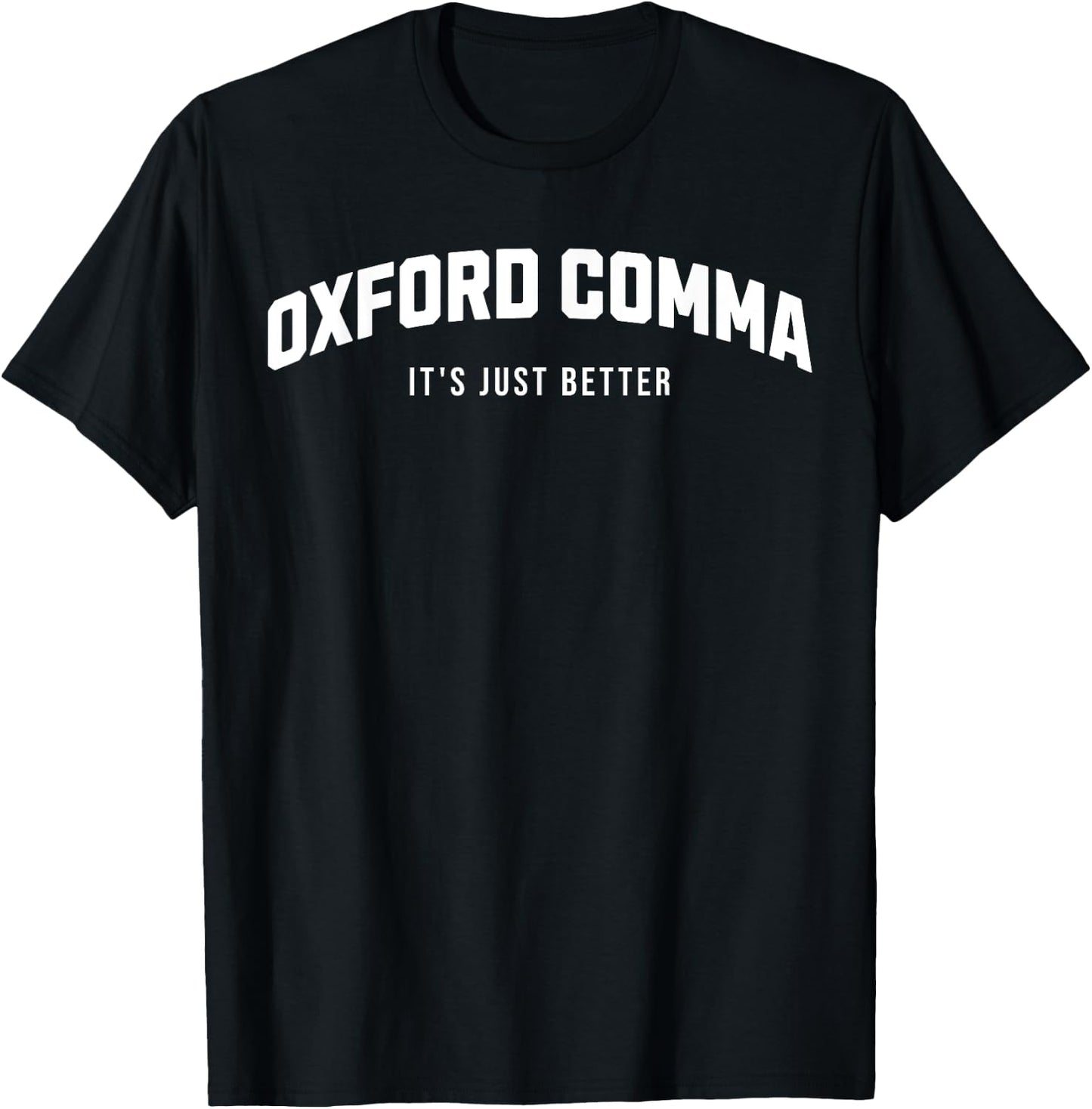 Oxford Comma Supporter Grammar Funny T-Shirt - T-Shirt | Black