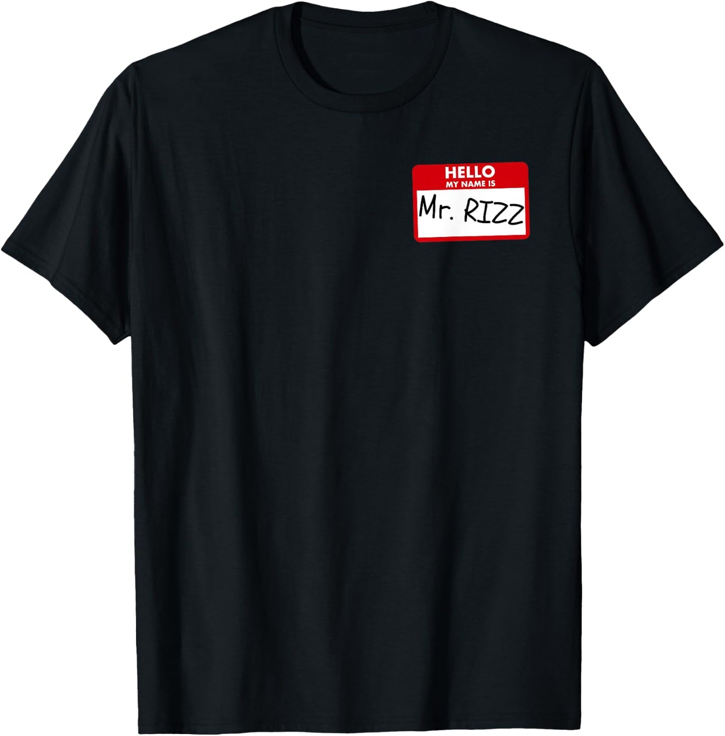 The Rizzler Mr. Rizz Name Tag W Rizz God T-Shirt - T-Shirt | Black