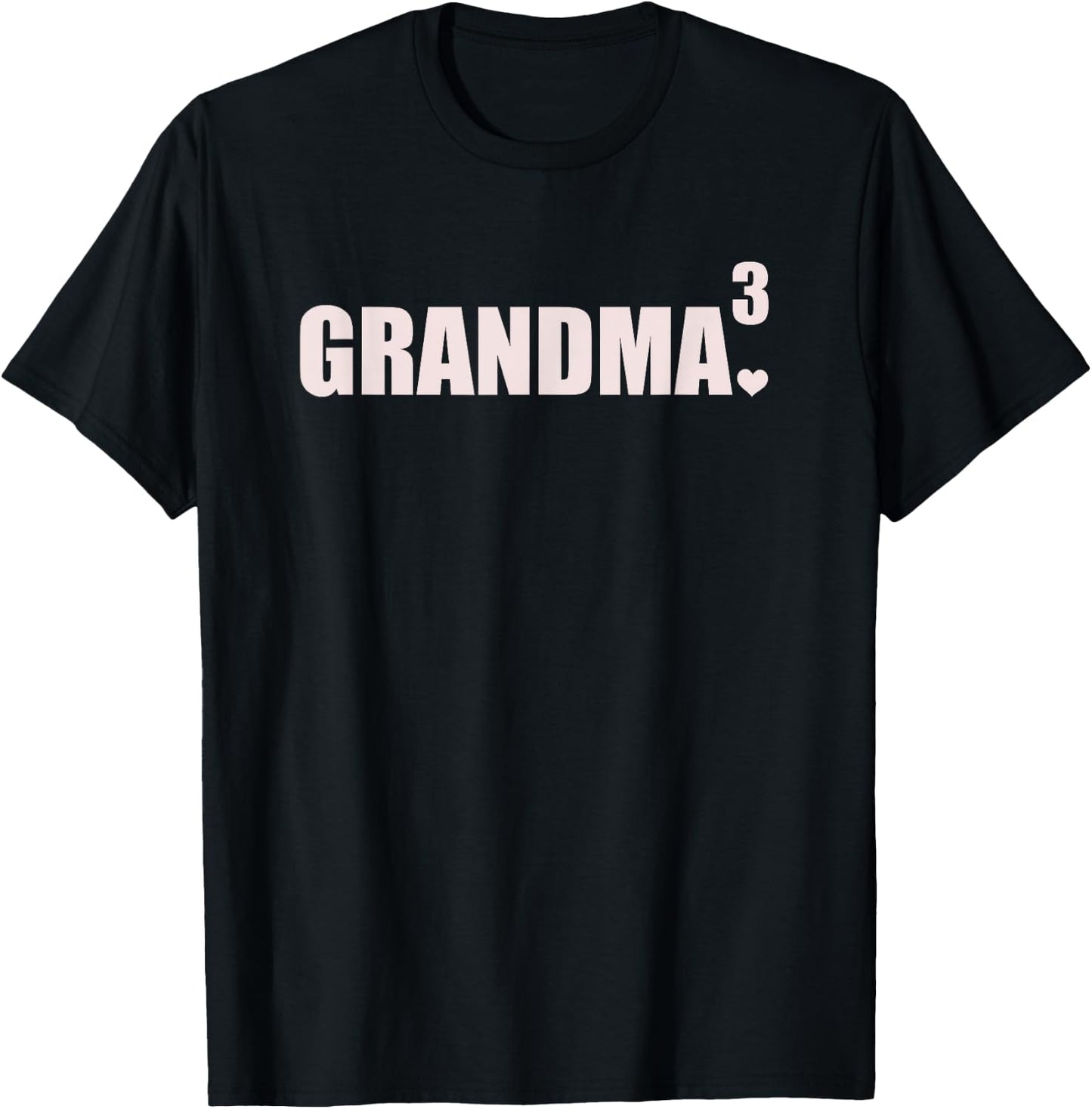 Grandma 3 Grandkids 3rd Time Cubed Grandma Of Three T-Shirt - T-Shirt | Black