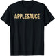 Applesauce Lazy Costume Last Minute Halloween Costume T-Shirt - T-Shirt | Black