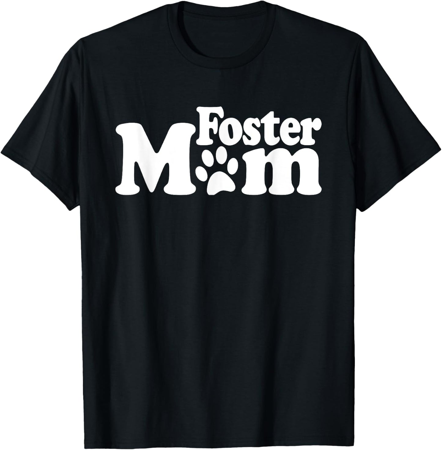 FOSTER MOM DOG CAT RESCUE ANIMAL SHELTER ADOPT DONATE Men Women Girls Kids T-Shirt - T-Shirt | Black